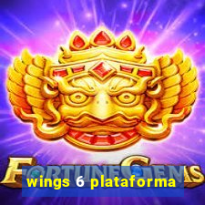 wings 6 plataforma